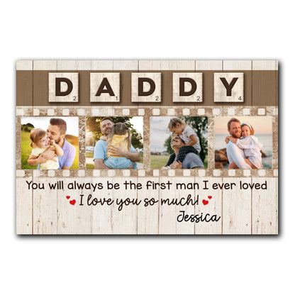 You'll Always Be The First Man Canvas Personalized Gift For Dad