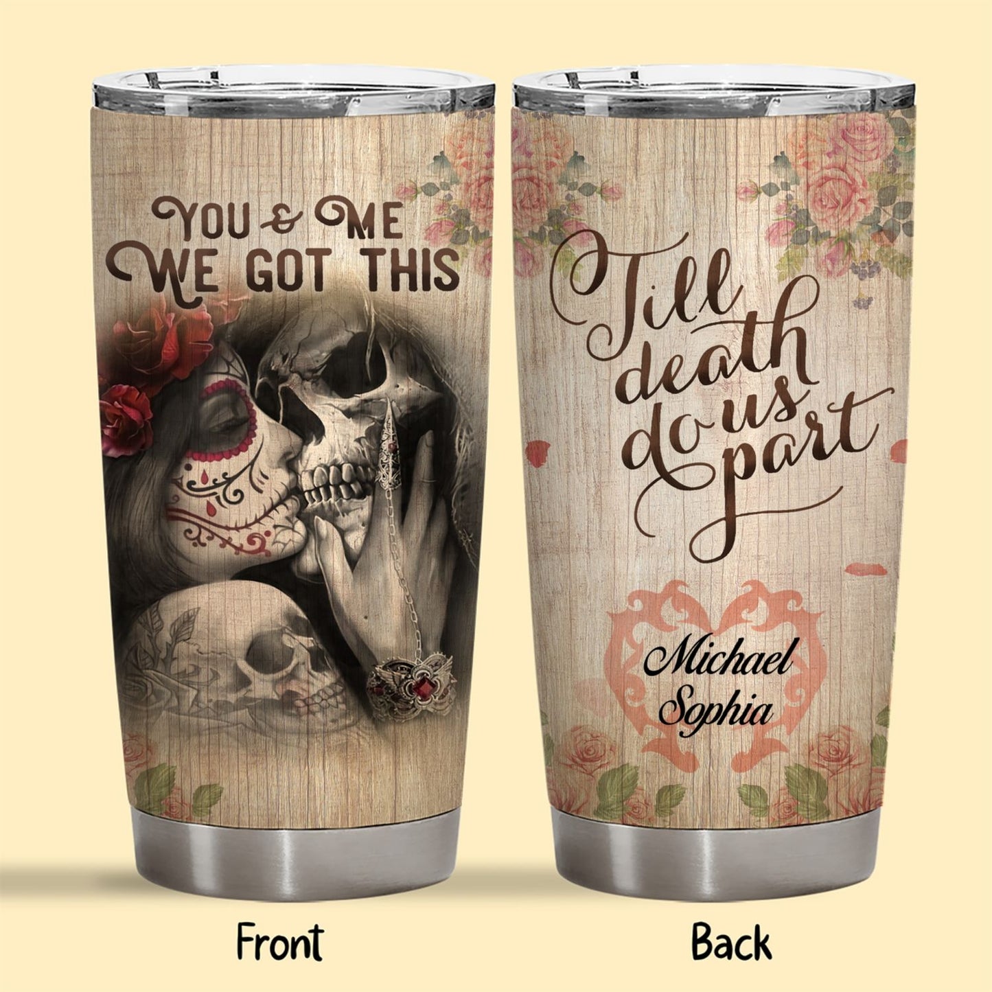 Personalized Couple Tumbler You And Me We Got This - Gift For Skull Lovers, Gift For Lovers, Gift For Couples - Ttbp