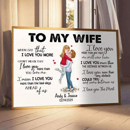 When I Say I Love You More Personalized Poster Romantic Gift For Wife