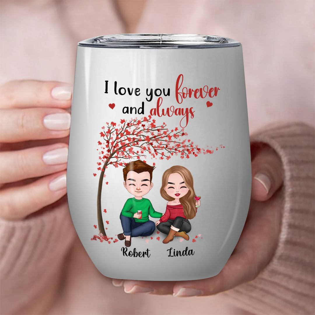 I Love You Forever And Always Tumbler Personalized Gift For Couple
