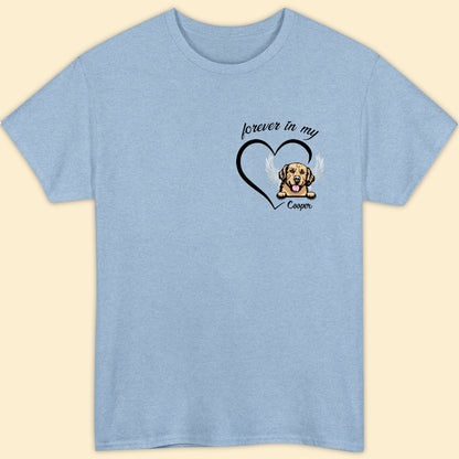 Forever In My Heart Dog Memorial Shirt Personalized Gift For Dog Lovers