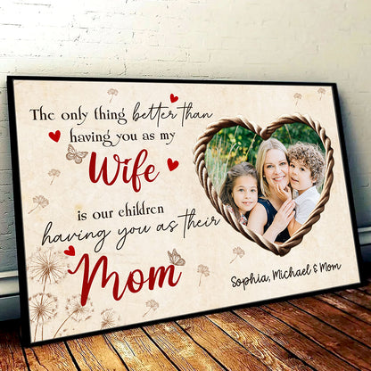 The Only Thing Better Poster Personalized Gift For Wife Mom