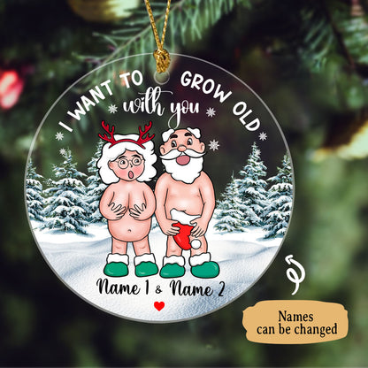 Personalized Funny Want To Grow Old Christmas Gift For Couple Ornament