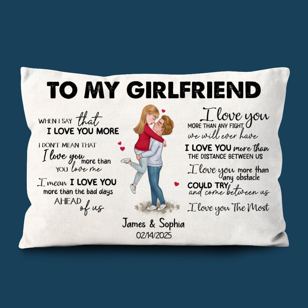 When I Say I Love You More Personalized Pillow Romantic Gift For Girlfriend