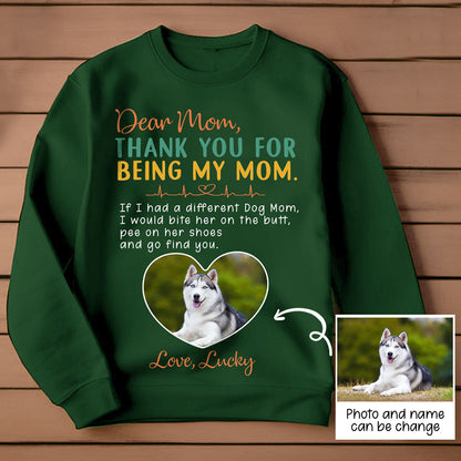 Thank You For Being My Mom Perfect Personalized T-shirt Gift For Dog Mom