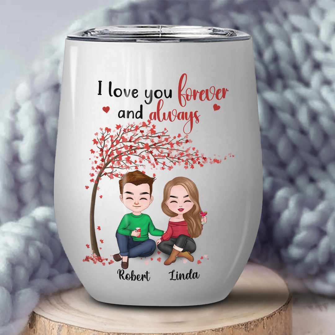 I Love You Forever And Always Tumbler Personalized Gift For Couple