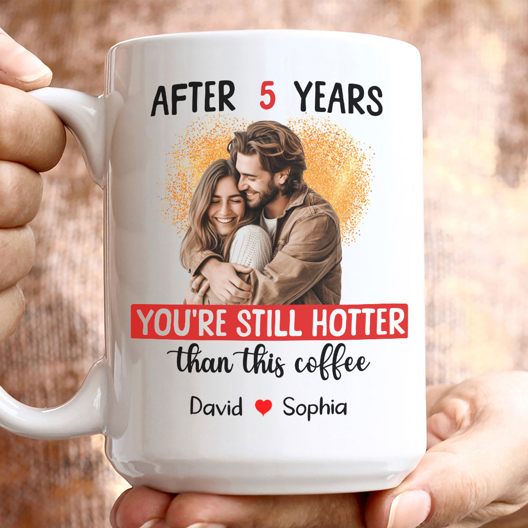 Hotter Than Coffee Personalized 5 Years Anniversary Mug For Her