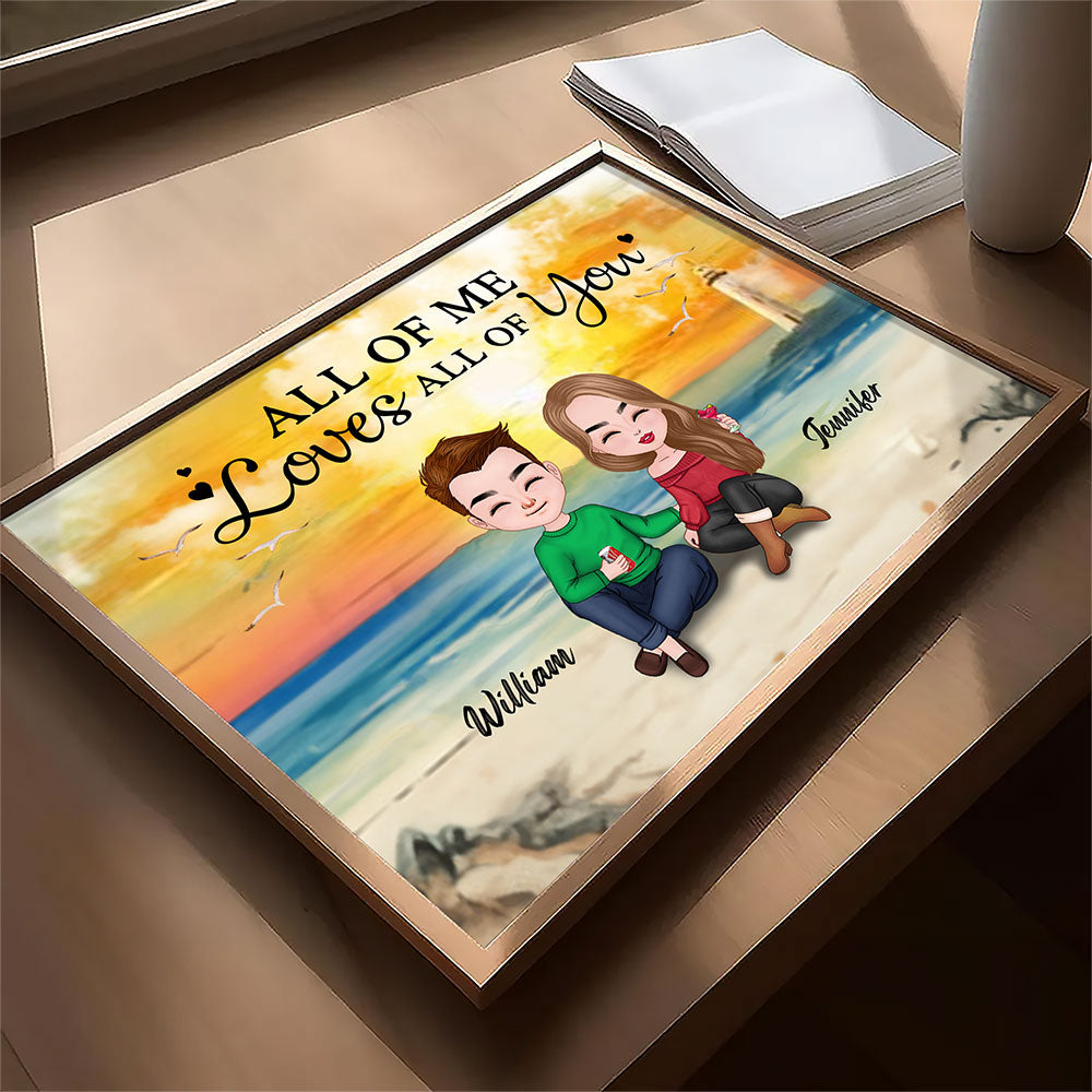 All Of Me Loves All Of You Poster Personalized Gift For Couple