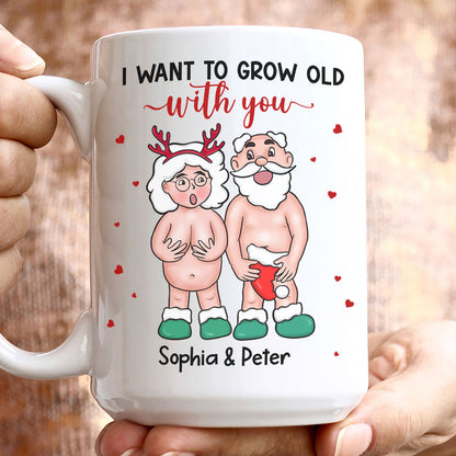 Personalized Funny Want To Grow Old Christmas Gift For Couple Mug
