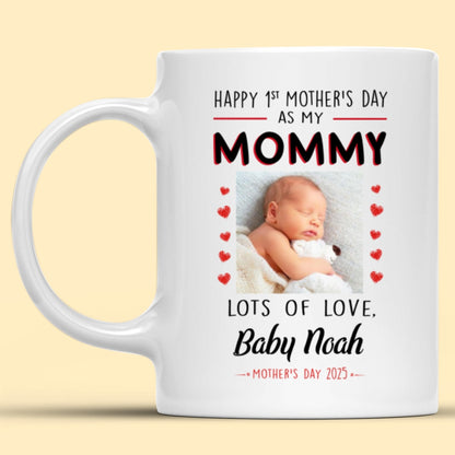 Personalized 1st Mother's Day As My Mommy Mug
