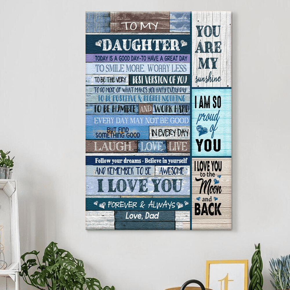 To My Daughter From Dad I Am So Proud Of You Meaningful Canvas
