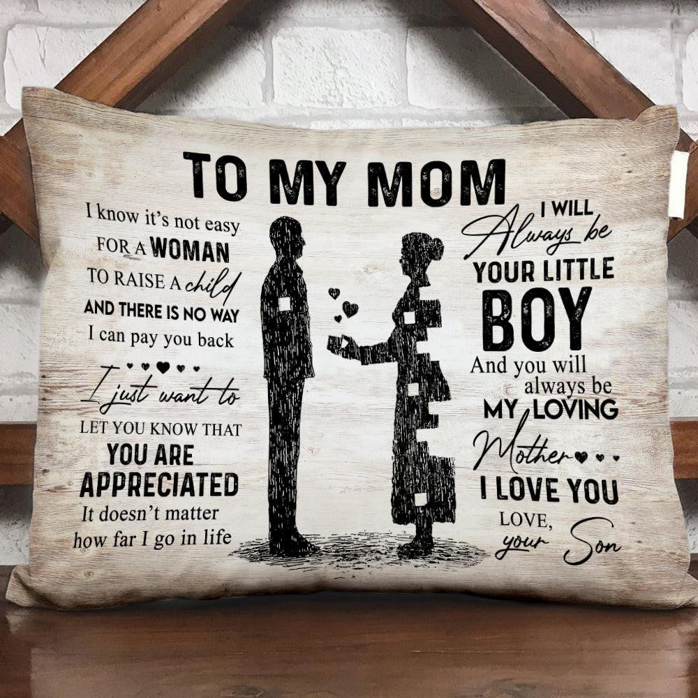 I Will Be Your Little Boy Pillows Gift For Mom From Son