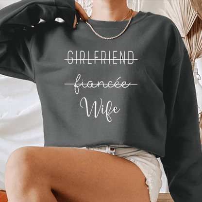 Newly Wife Hoodie Gift For Newly Wife, Engagement, Proposal Gift For Future Wife