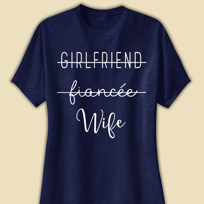 Newly Wife Hoodie Gift For Newly Wife, Engagement, Proposal Gift For Future Wife