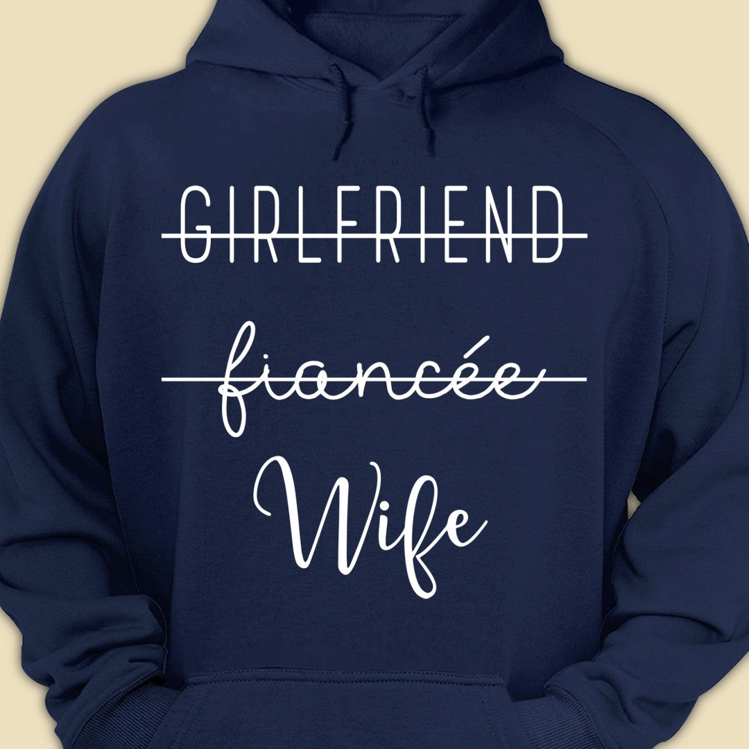 Newly Wife Hoodie Gift For Newly Wife, Engagement, Proposal Gift For Future Wife