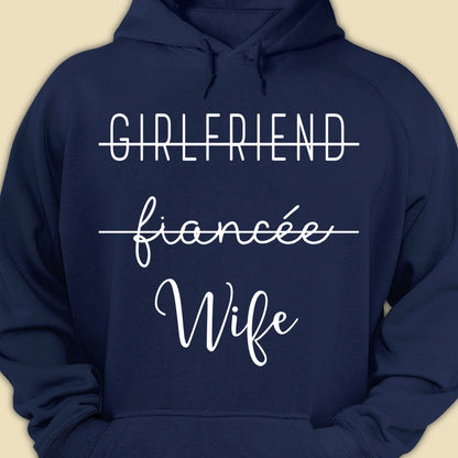 Newly Wife Hoodie Gift For Newly Wife, Engagement, Proposal Gift For Future Wife