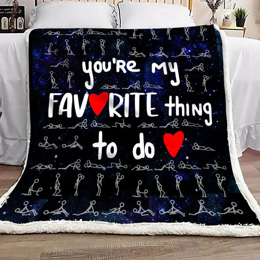 You're My Favorite Thing To Do Blanket Gift For Him Gift For Her