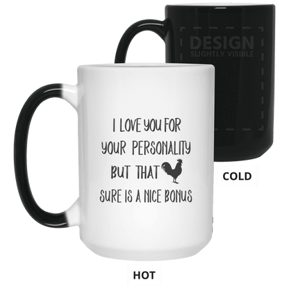 I Love You For Your Personality But That Sure A Nice Bonus Mug Gift For Him