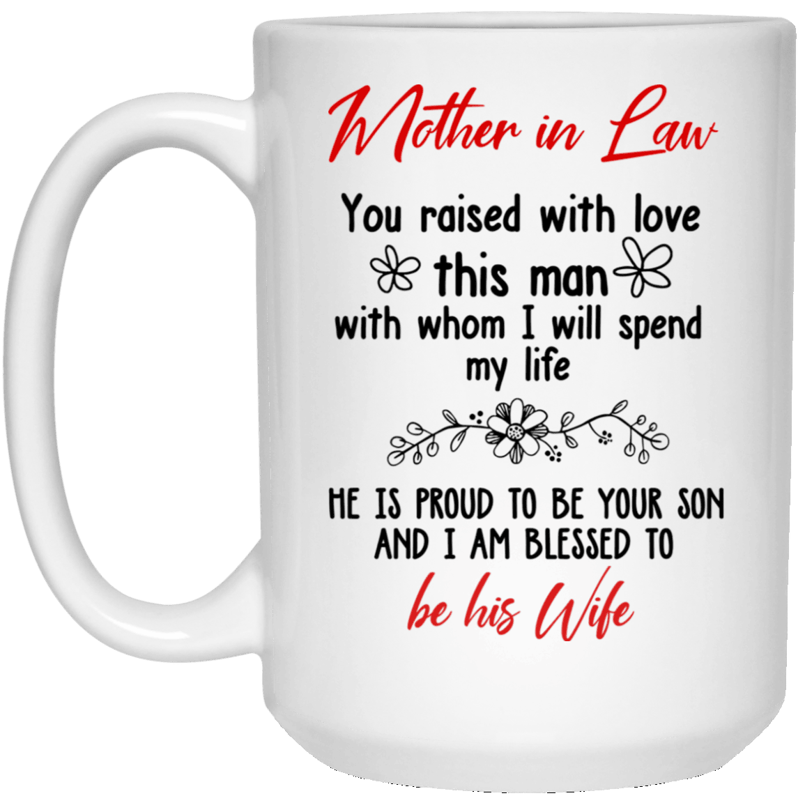 You Raised With Love This Man Mug Meaningful Gift For Mother In Law
