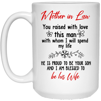 You Raised With Love This Man Mug Meaningful Gift For Mother In Law