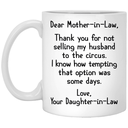 Dear Mother In Law From Daughter In Law Not Selling My Husband Mug