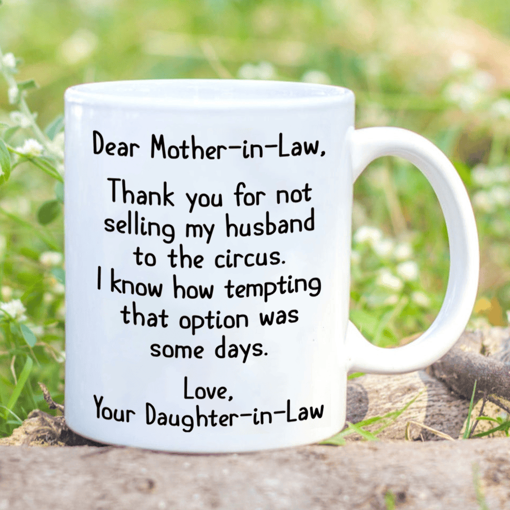 Dear Mother In Law From Daughter In Law Not Selling My Husband Mug