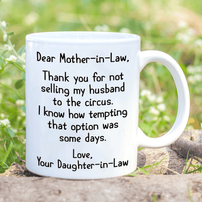 Dear Mother In Law From Daughter In Law Not Selling My Husband Mug