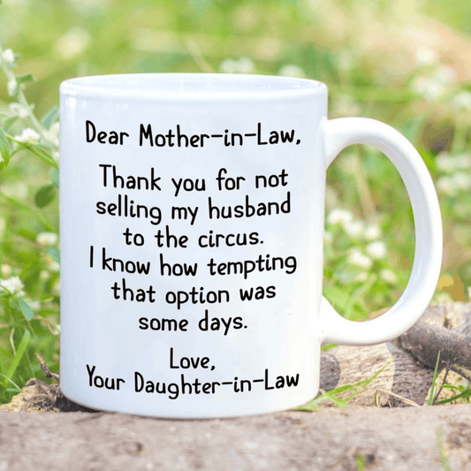 Dear Mother In Law From Daughter In Law Not Selling My Husband Mug
