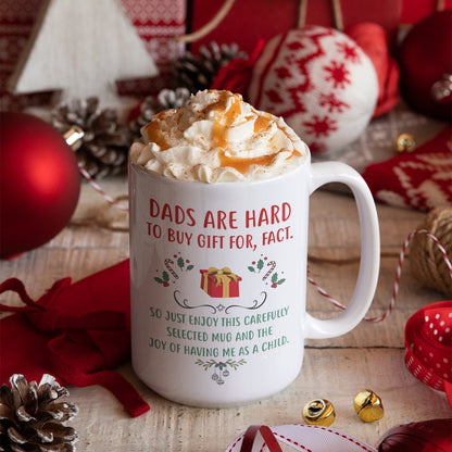 Christmas Gift For Dad From Daughter And Son Dads Are Hard To Buy Gifts For Fact Mug