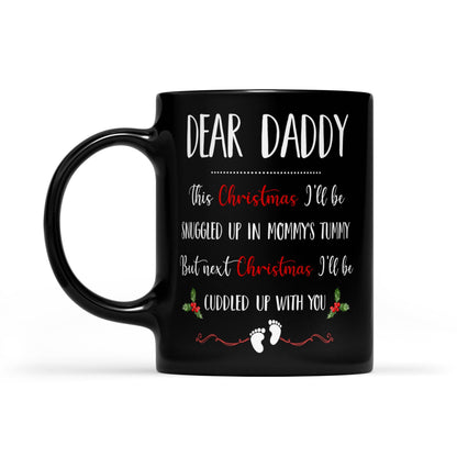 Christmas Gift For Expecting Dad I'll Be Cuddled Up With You Black Mug