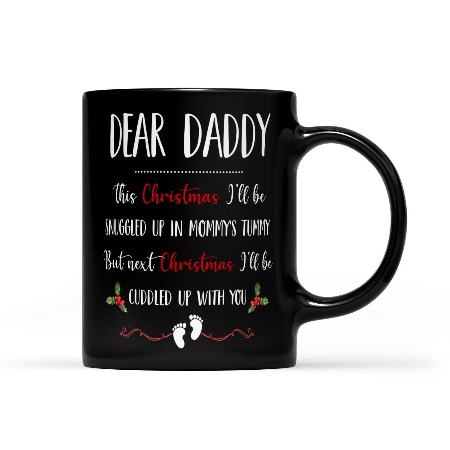Christmas Gift For Expecting Dad I'll Be Cuddled Up With You Black Mug