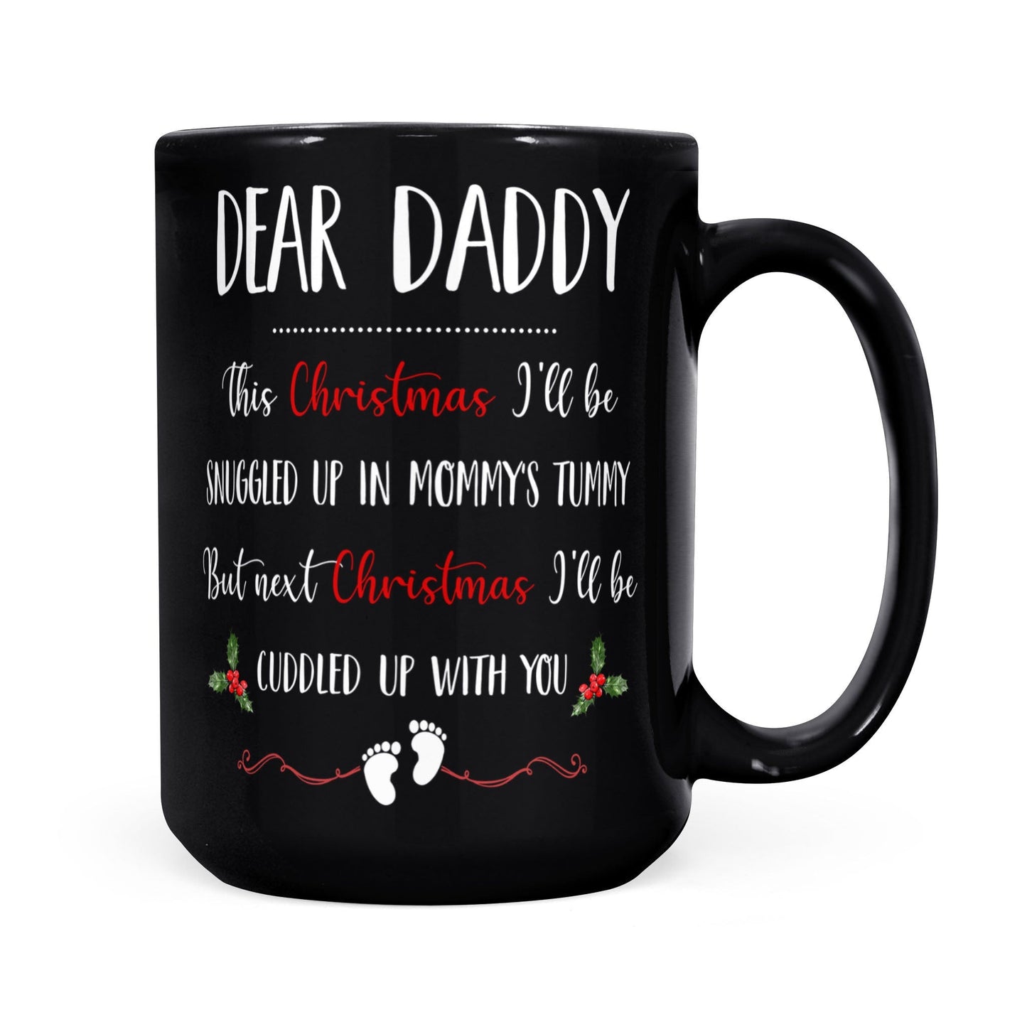 Christmas Gift For Expecting Dad I'll Be Cuddled Up With You Black Mug