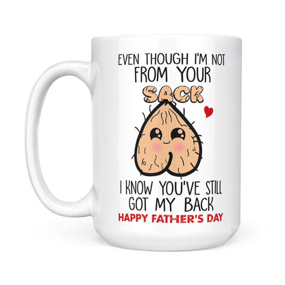 You've Still Got My Back Mug - Funny Gift for Step Dad