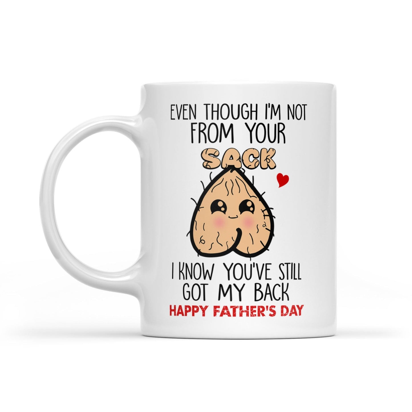You've Still Got My Back Mug - Funny Gift for Step Dad