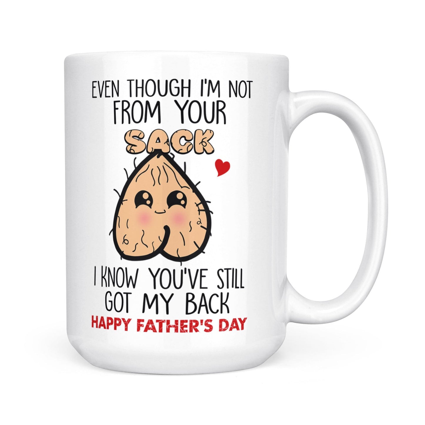 You've Still Got My Back Mug - Funny Gift for Step Dad