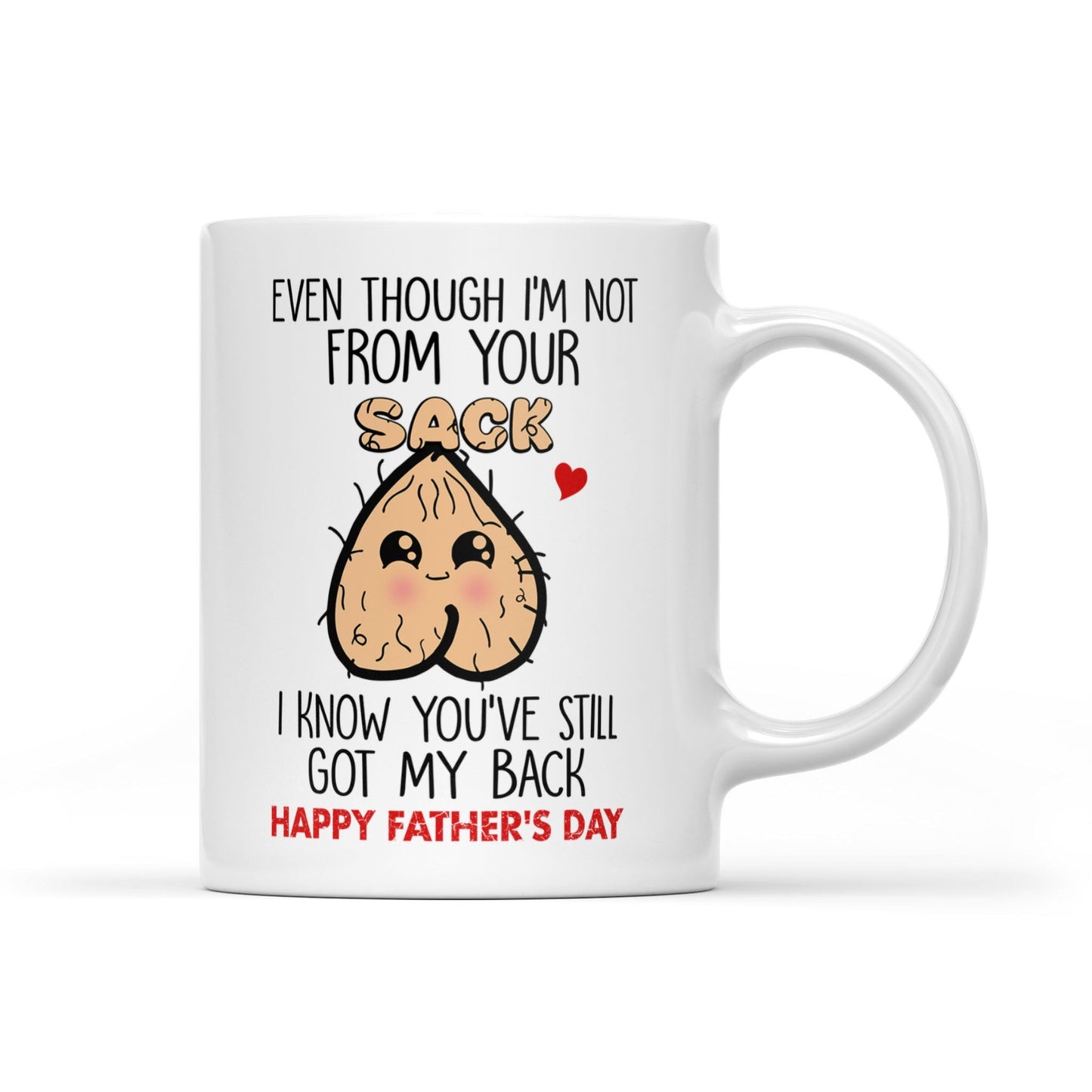 You've Still Got My Back Mug - Funny Gift for Step Dad