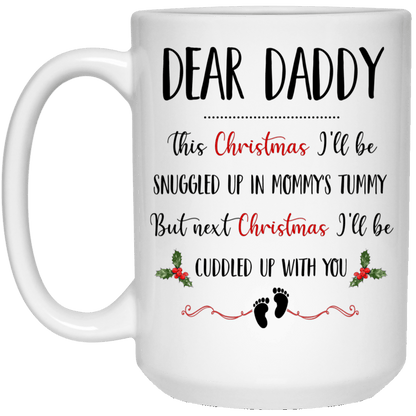 Dear Daddy Funny Mug Christmas Gift For Expecting Dad From Bump