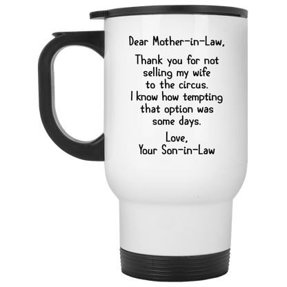 Gift For Mother In Law From Son In Law Thank You For Not Selling My Wife Mug