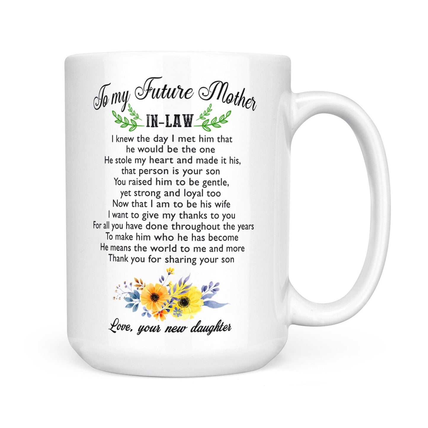 Gift For Future Mother-in-law He Means The World To Me And More Mug