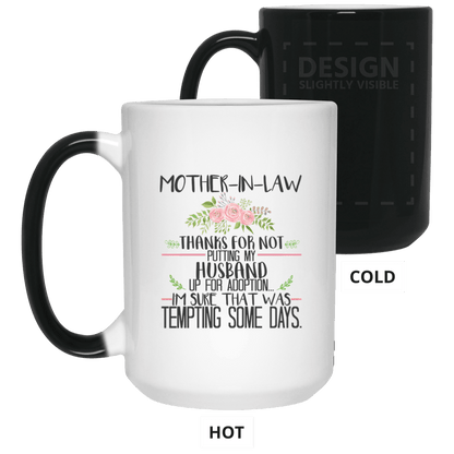Thanks For Not Putting My Husband Mug Funny Gift For Mother In Law