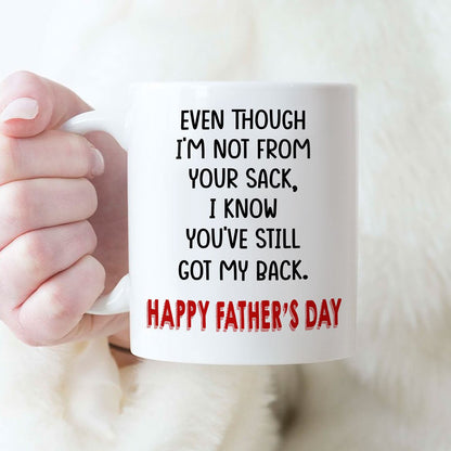 Father's Day Gift For Stepdad Even Though I'm Not From Your Sack Mug
