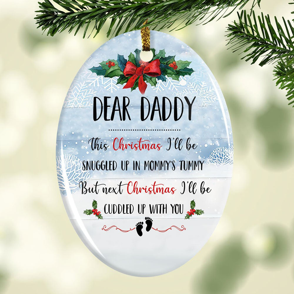 Christmas Snow Sky Dear Daddy This Christmas I'll Be Snuggled 1 Ornament Gift For Dad To Be