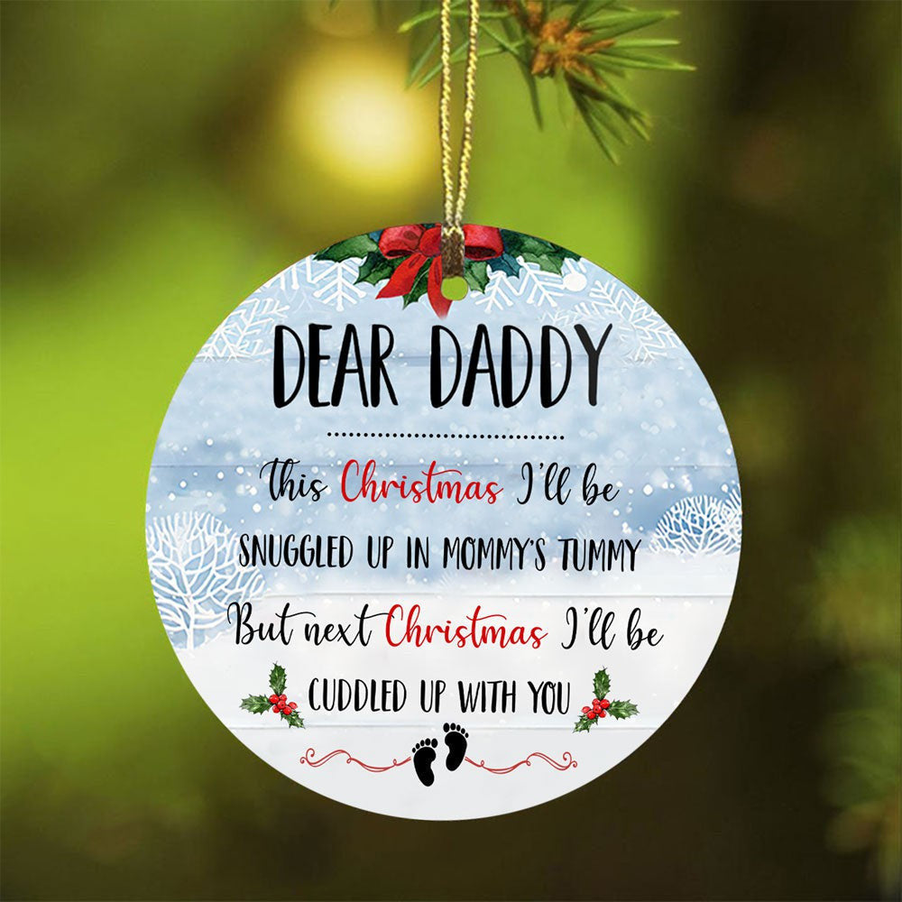 Christmas Snow Sky Dear Daddy This Christmas I'll Be Snuggled 1 Ornament Gift For Dad To Be