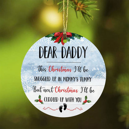 Christmas Snow Sky Dear Daddy This Christmas I'll Be Snuggled 1 Ornament Gift For Dad To Be