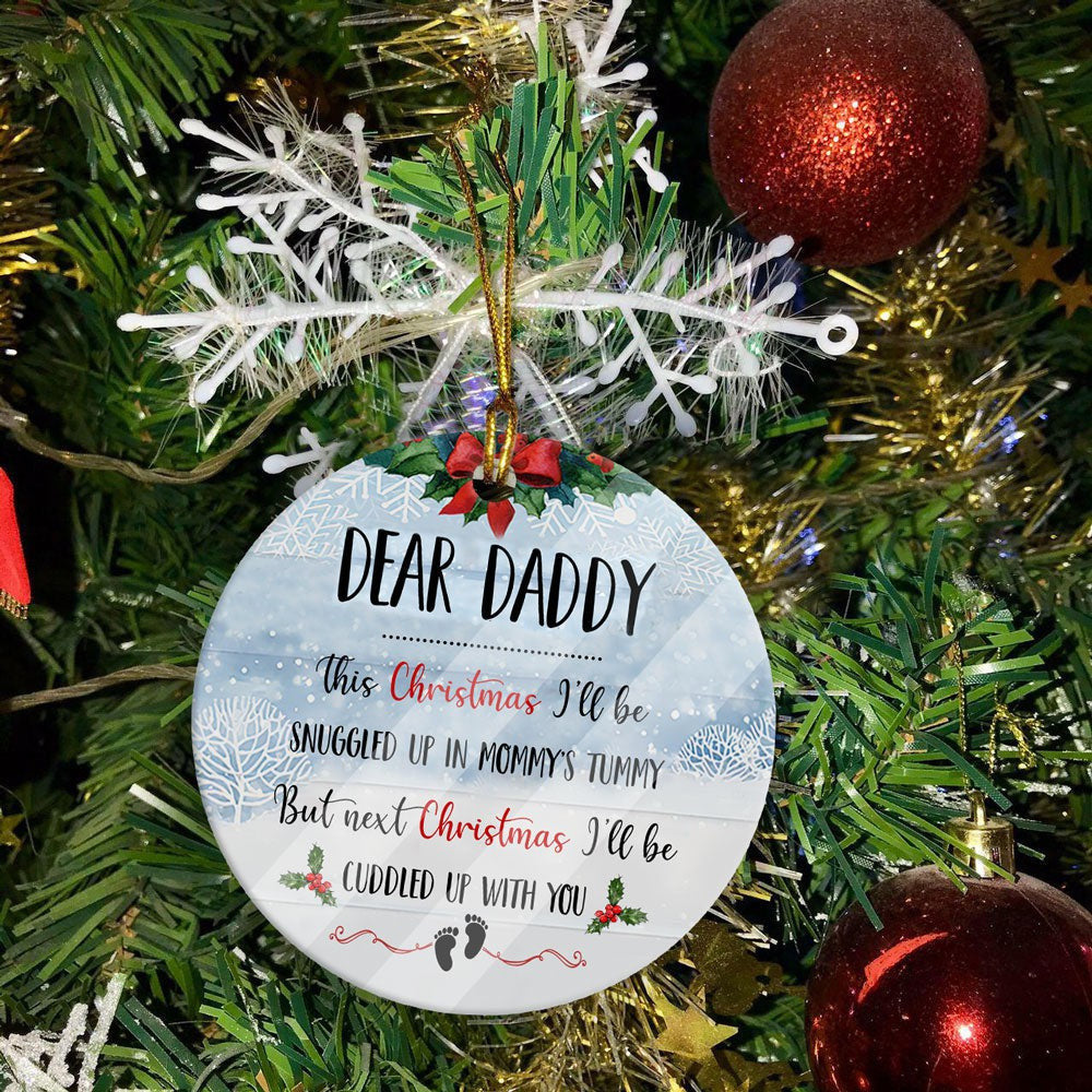 Christmas Snow Sky Dear Daddy This Christmas I'll Be Snuggled 1 Ornament Gift For Dad To Be