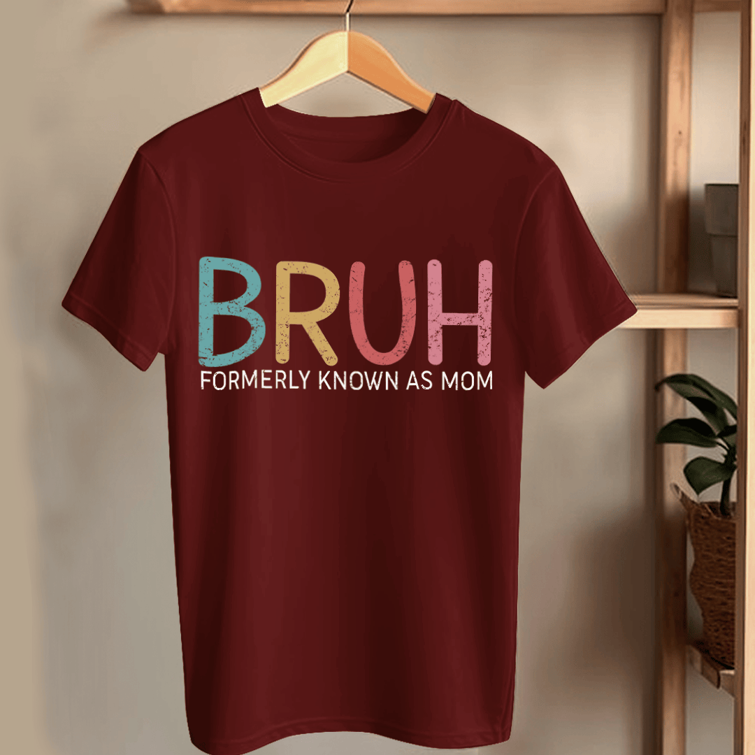 Bruh Formerly Known As Mom Funny T-shirt Gift For Mom From Children