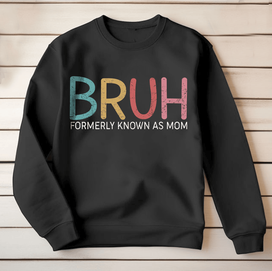 Bruh Formerly Known As Mom Funny T-shirt Gift For Mom From Children