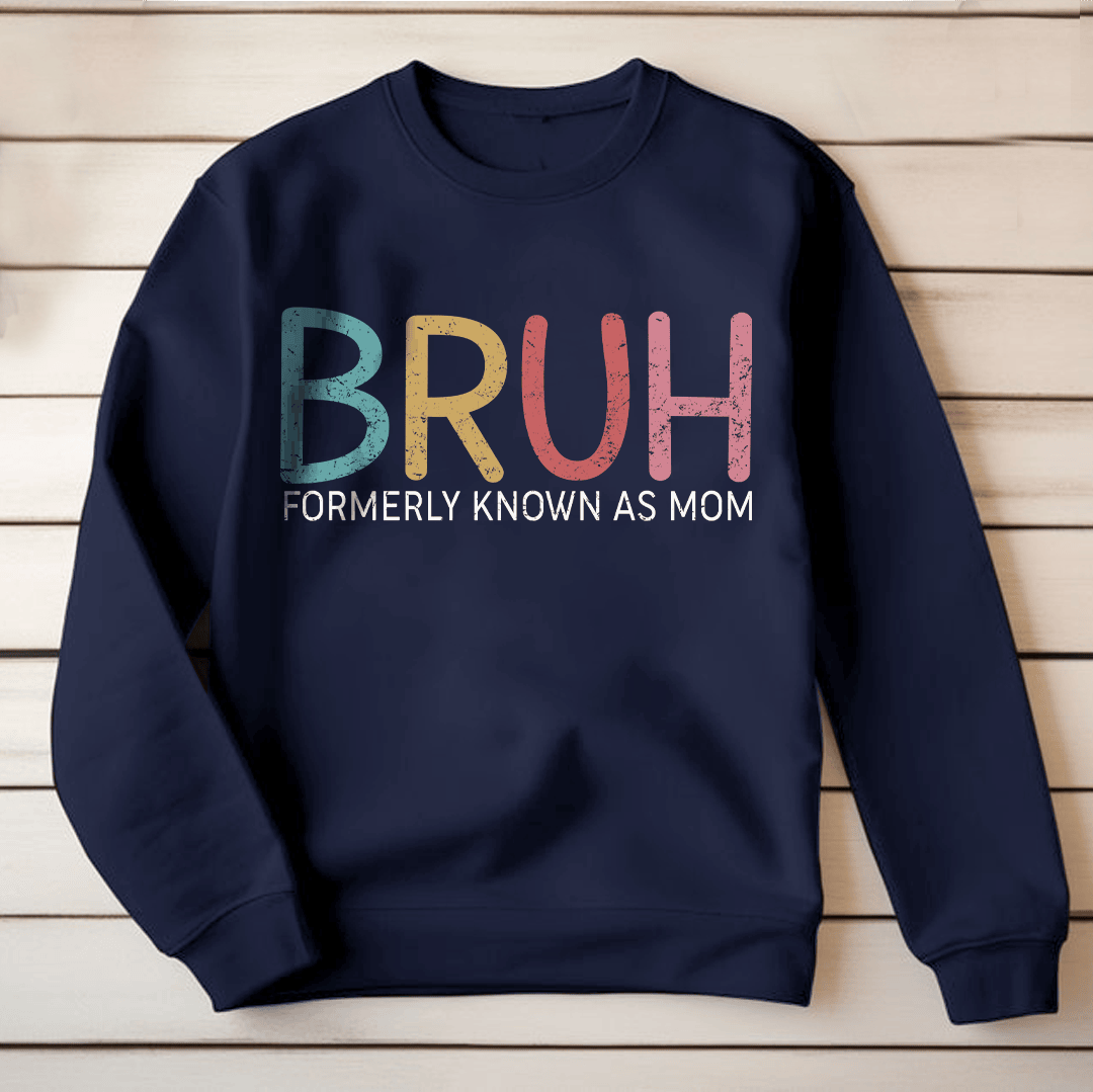 Bruh Formerly Known As Mom Funny T-shirt Gift For Mom From Children