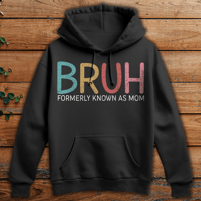 Bruh Formerly Known As Mom Funny T-shirt Gift For Mom From Children
