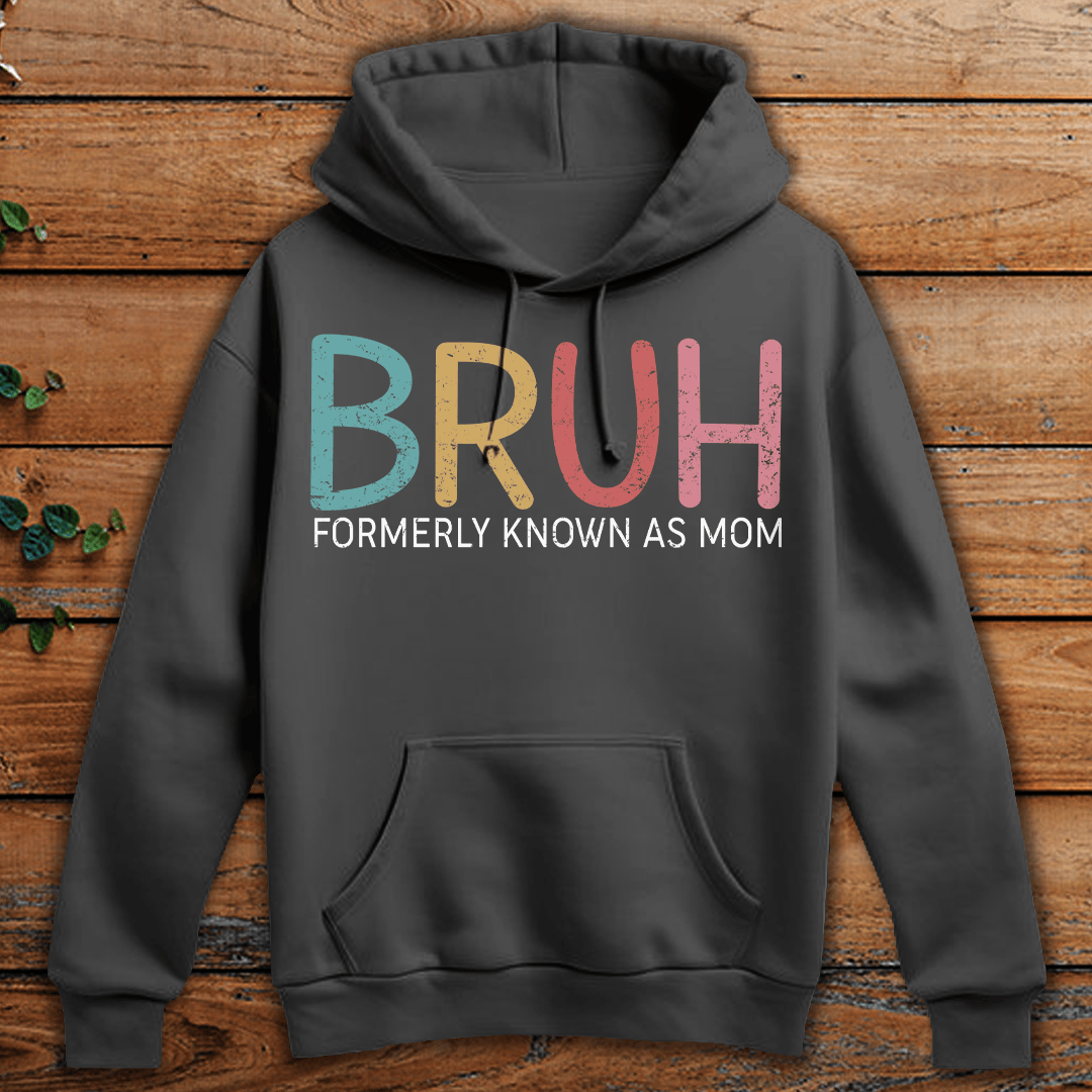 Bruh Formerly Known As Mom Funny T-shirt Gift For Mom From Children